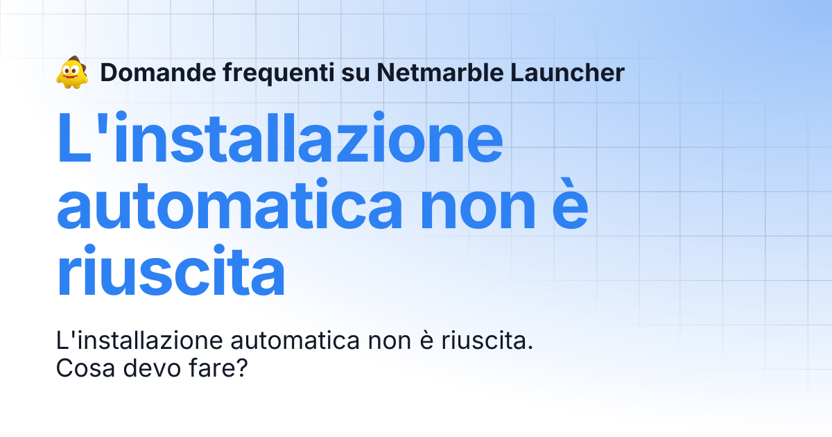 L'installazione automatica non è riuscita | Domande frequenti su ...